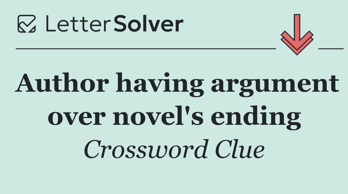Author having argument over novel's ending