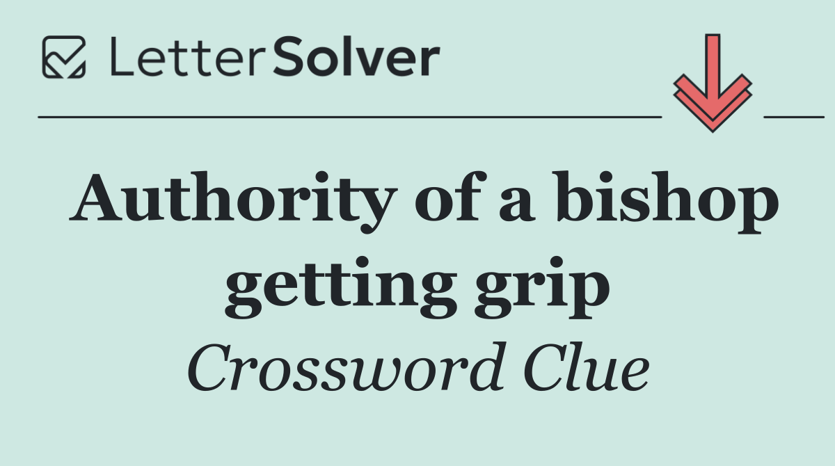 Authority of a bishop getting grip