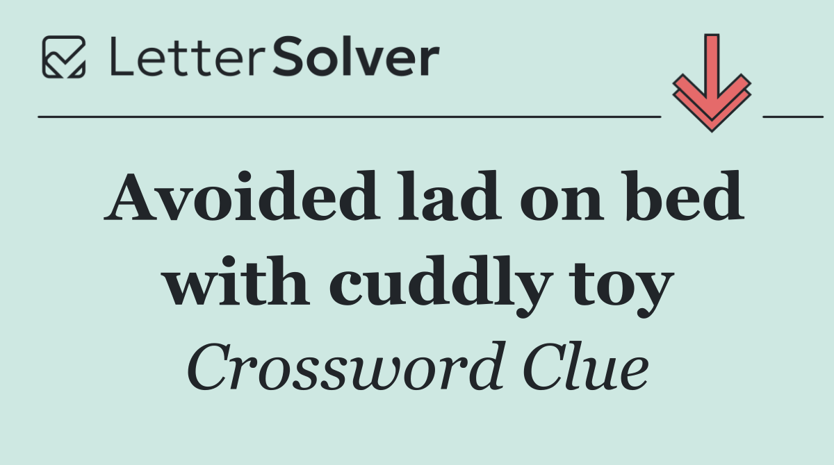 Avoided lad on bed with cuddly toy