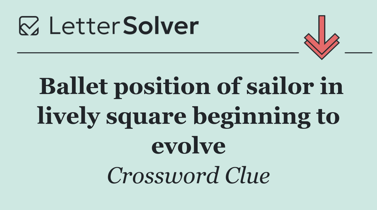 Ballet position of sailor in lively square beginning to evolve