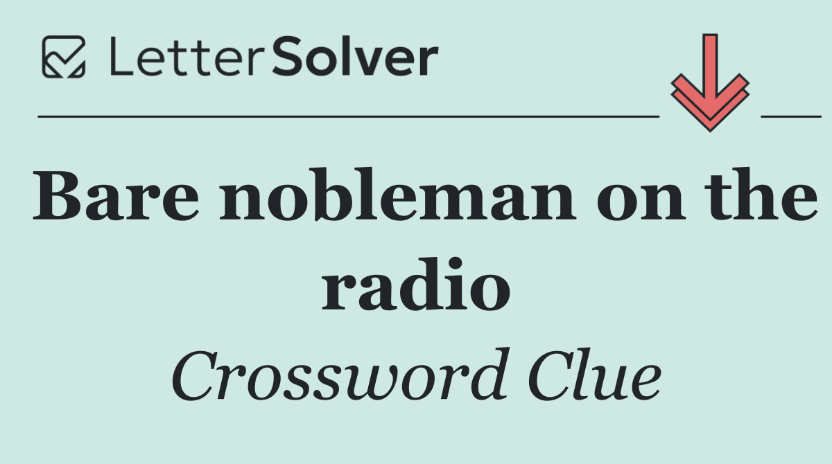 Bare nobleman on the radio