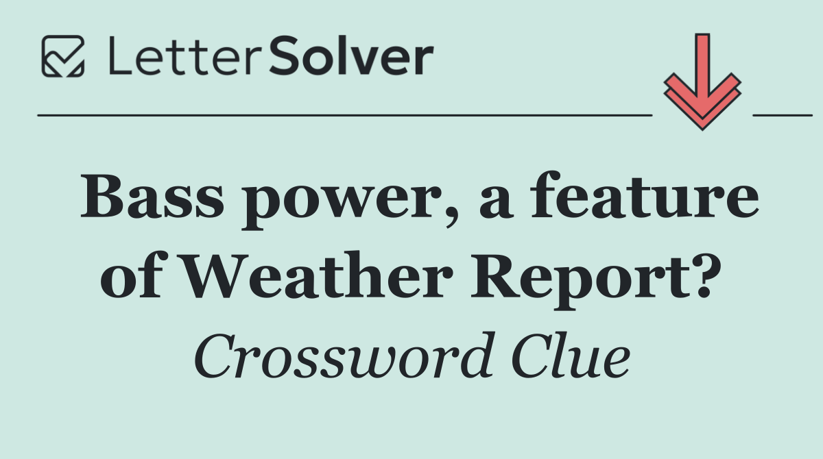 Bass power, a feature of Weather Report?
