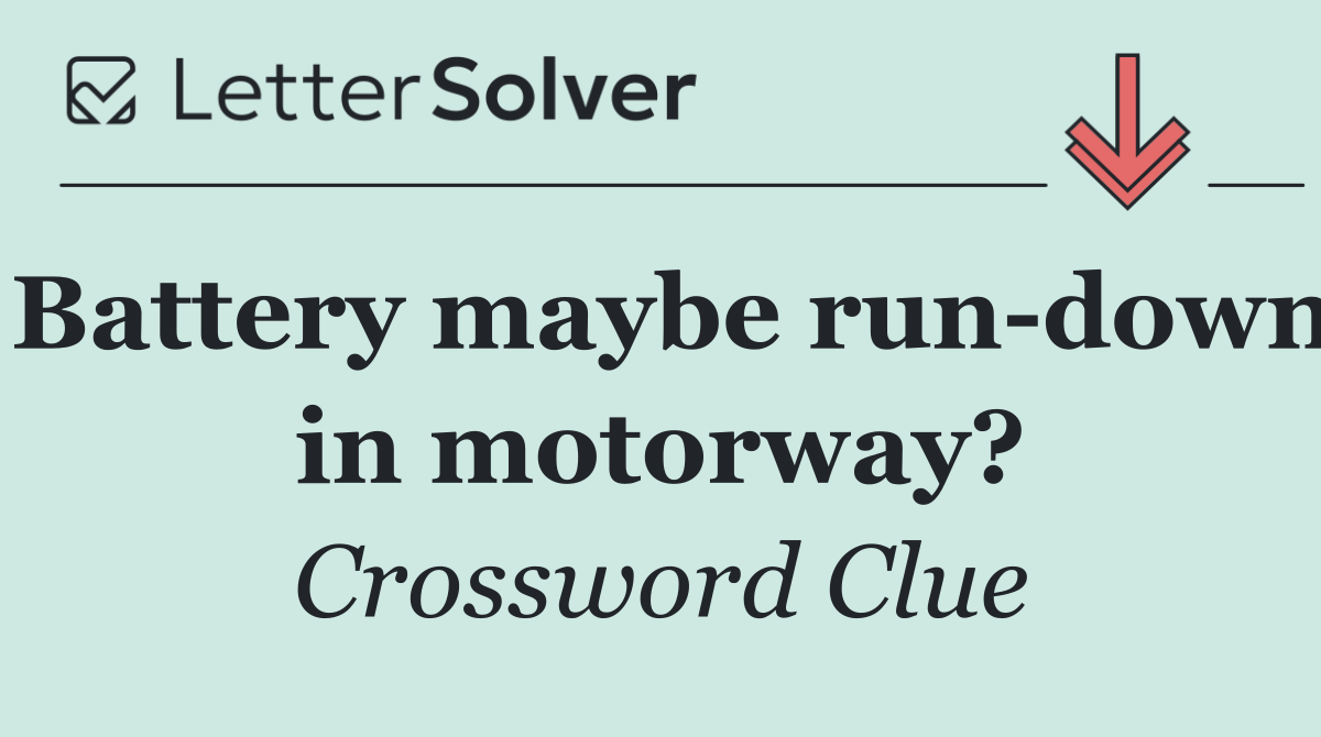 Battery maybe run down in motorway?