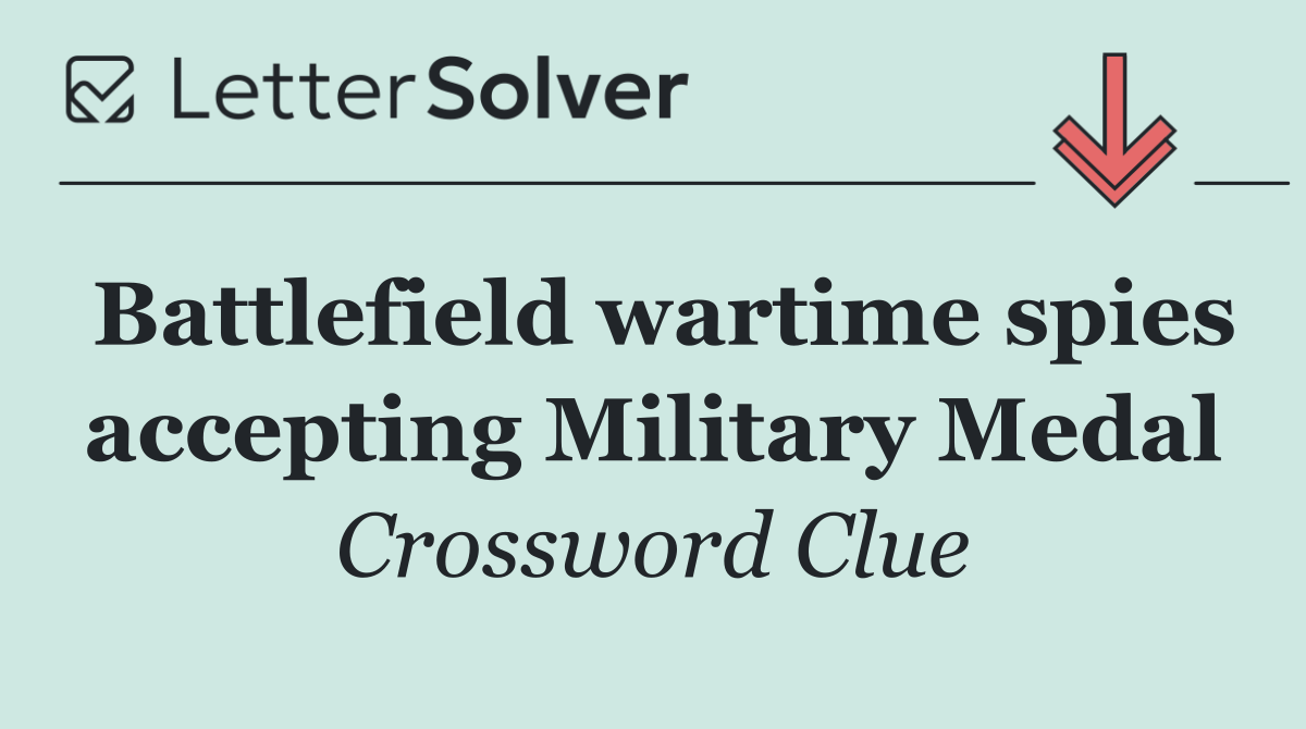 Battlefield wartime spies accepting Military Medal