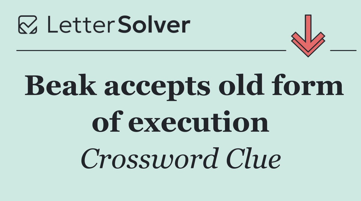 Beak accepts old form of execution