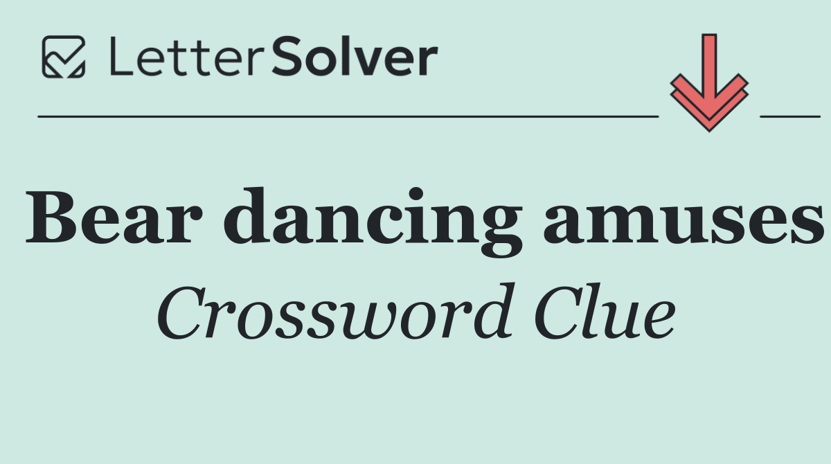 Bear dancing amuses