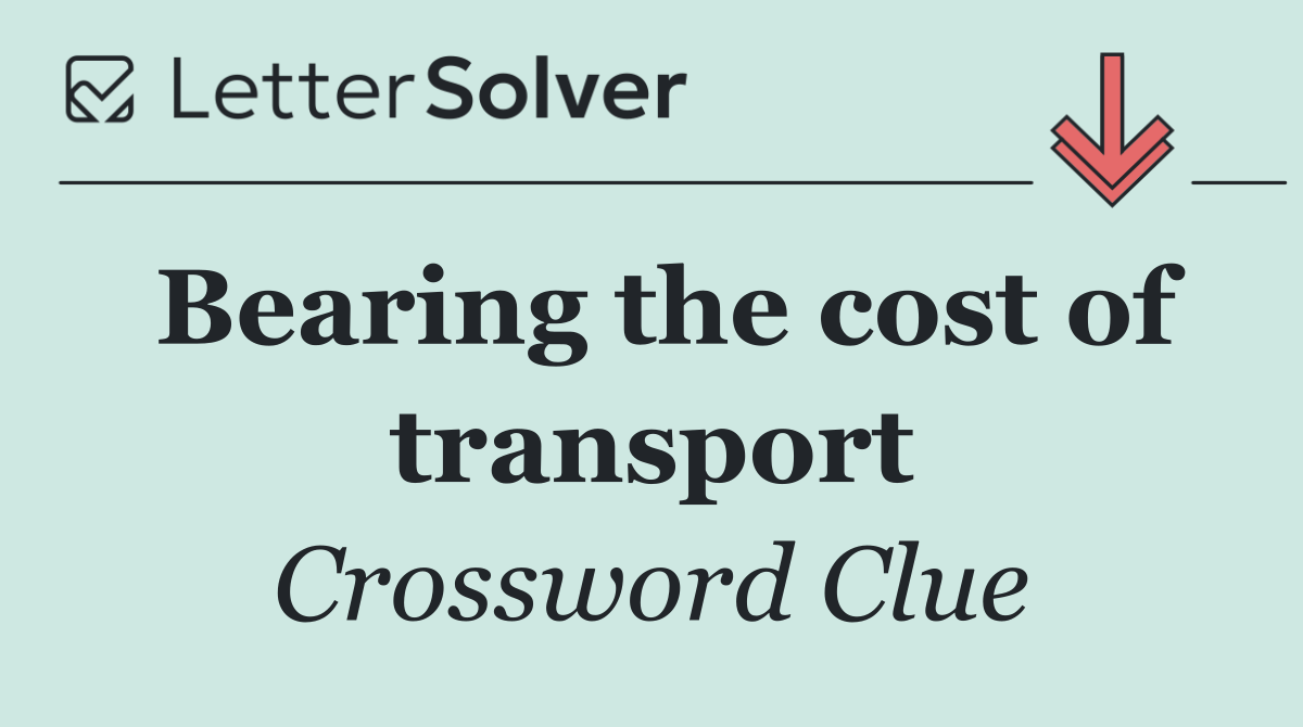 Bearing the cost of transport