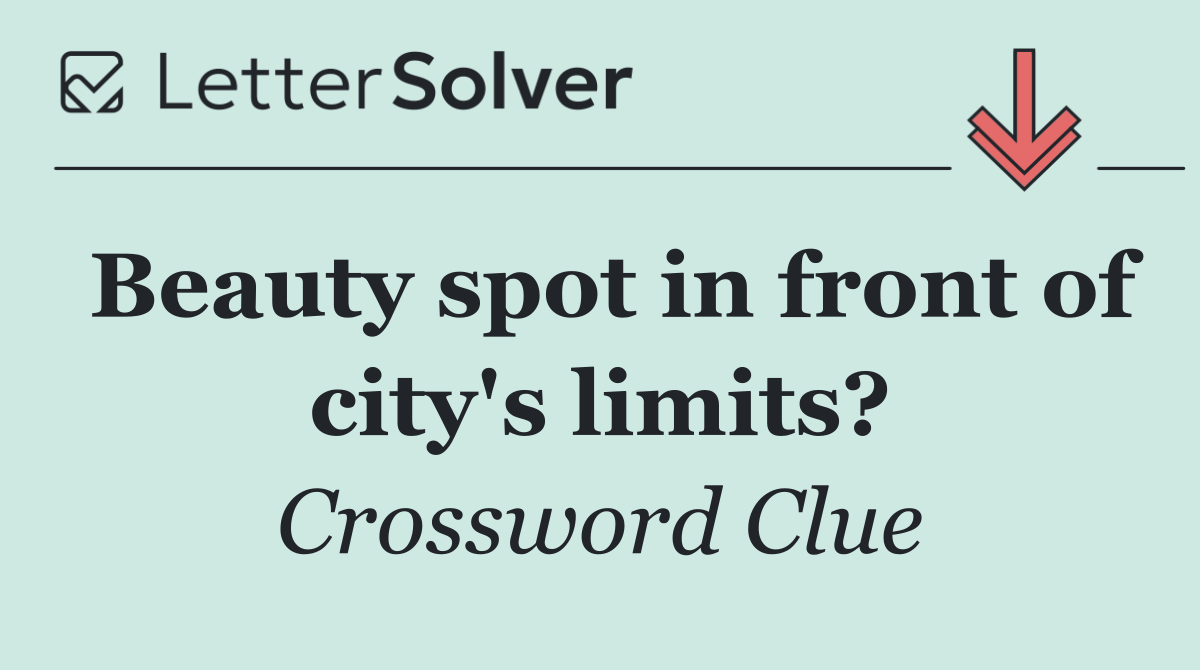 Beauty spot in front of city's limits?