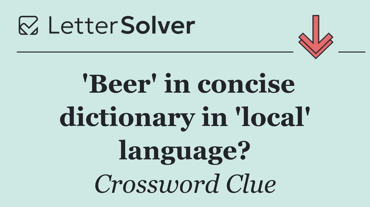 'Beer' in concise dictionary in 'local' language?