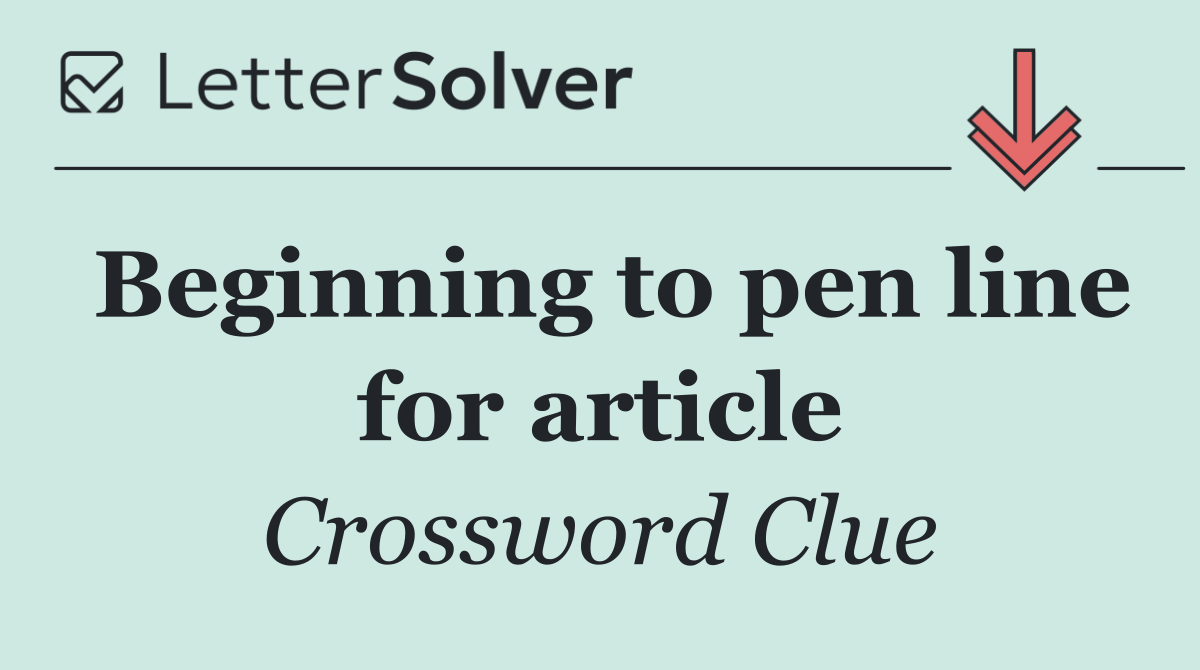 Beginning to pen line for article