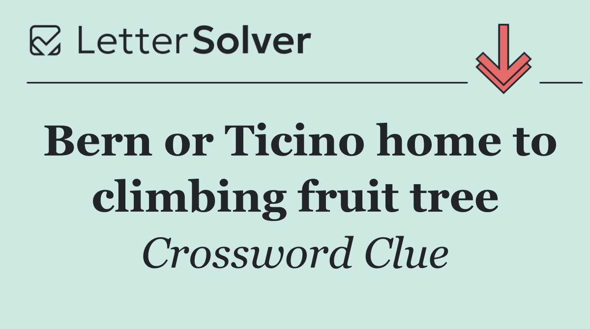 Bern or Ticino home to climbing fruit tree