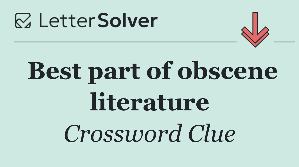 Best part of obscene literature