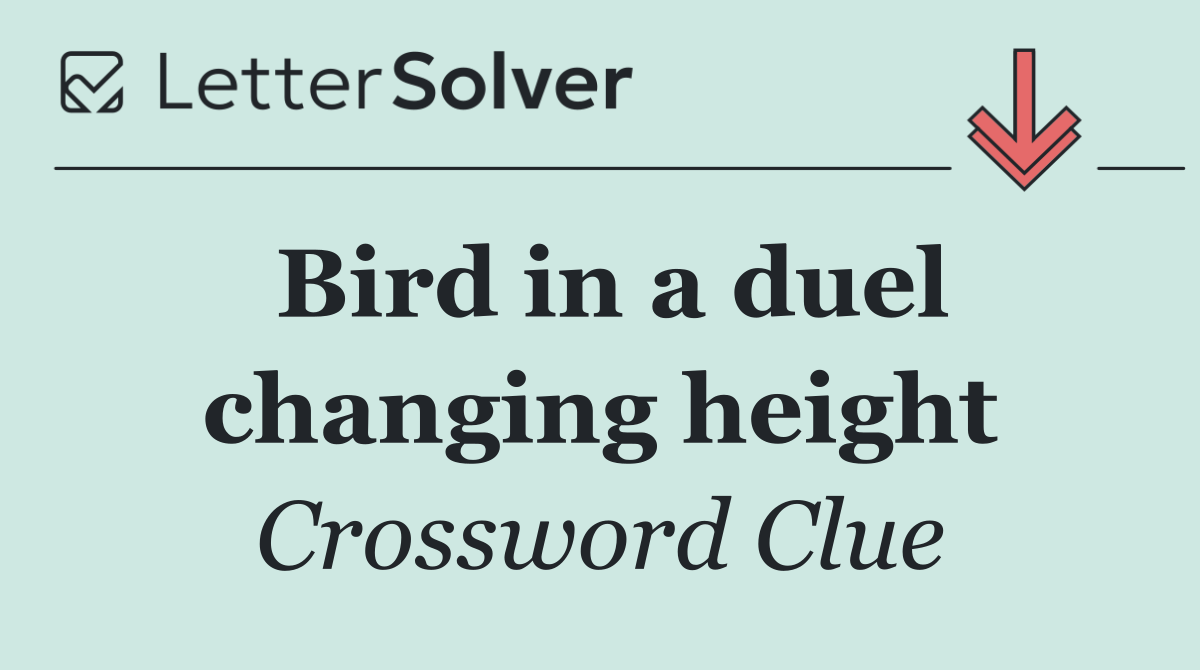 Bird in a duel changing height