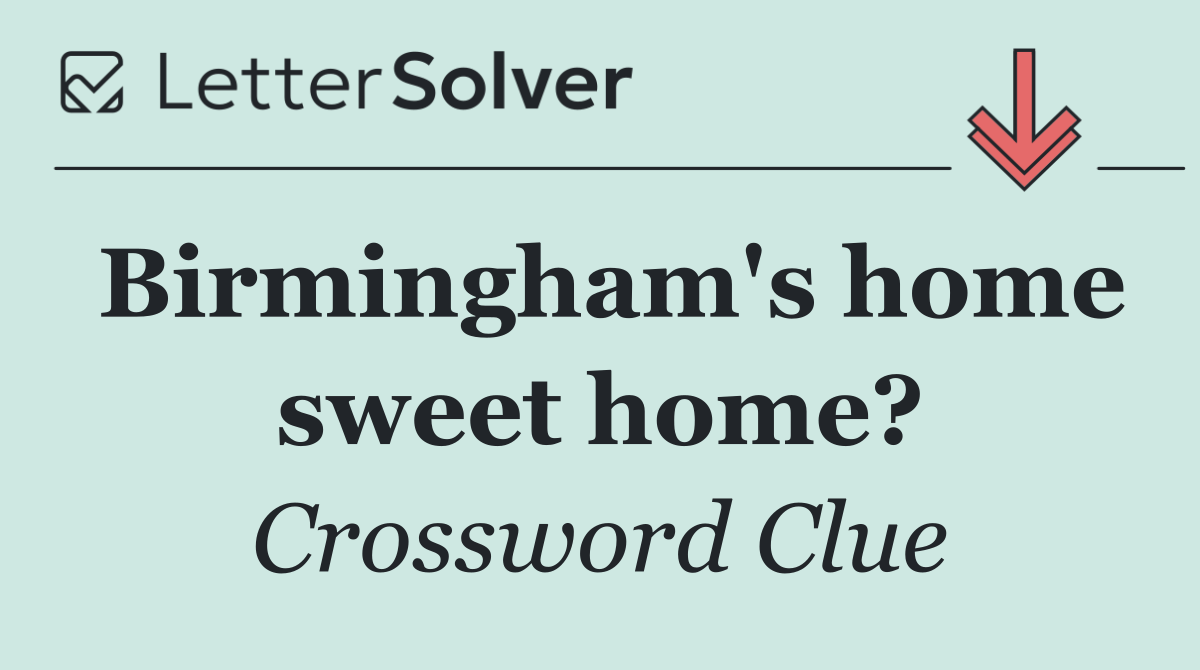 Birmingham's home sweet home?
