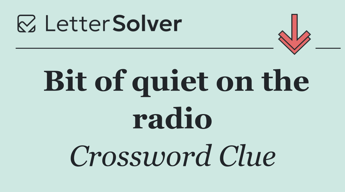 Bit of quiet on the radio