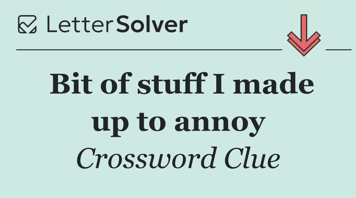 Bit of stuff I made up to annoy