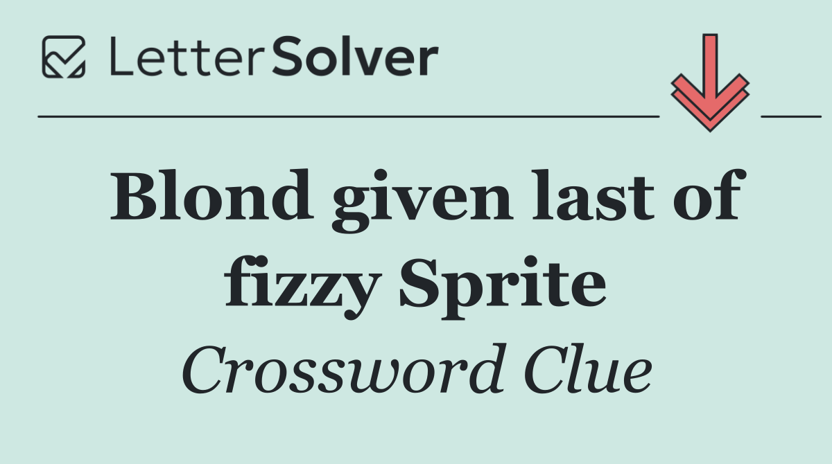 Blond given last of fizzy Sprite