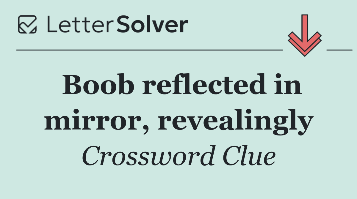 Boob reflected in mirror, revealingly