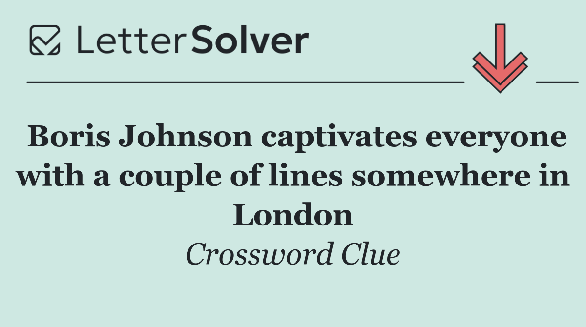 Boris Johnson captivates everyone with a couple of lines somewhere in London