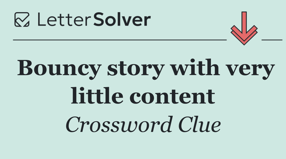 Bouncy story with very little content