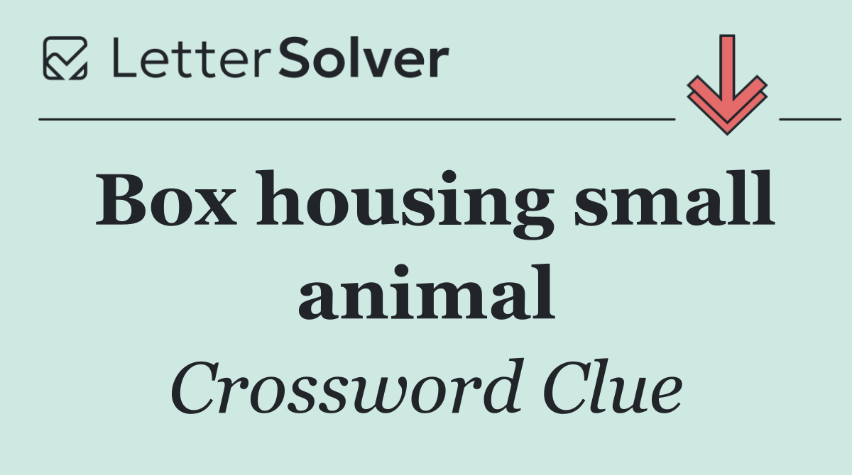 Box housing small animal