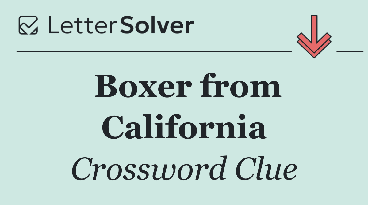 Boxer from California