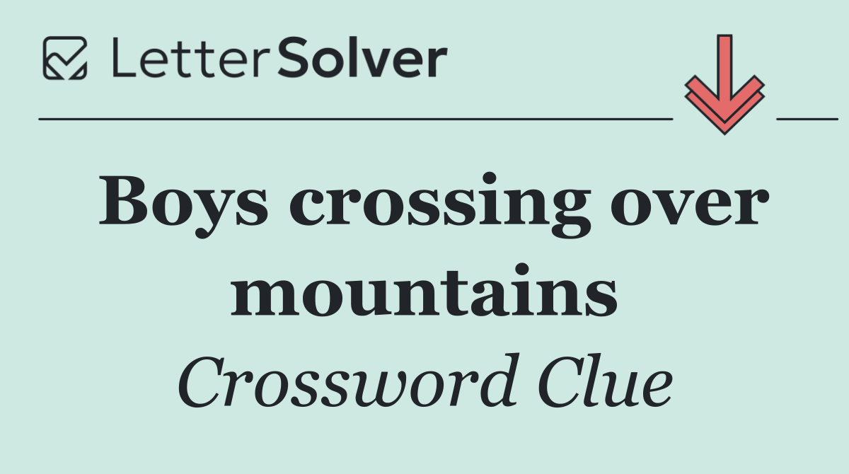 Boys crossing over mountains