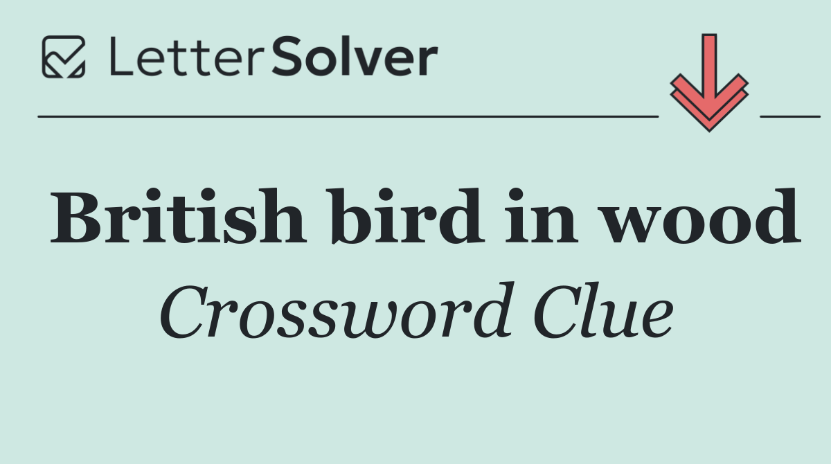 British bird in wood
