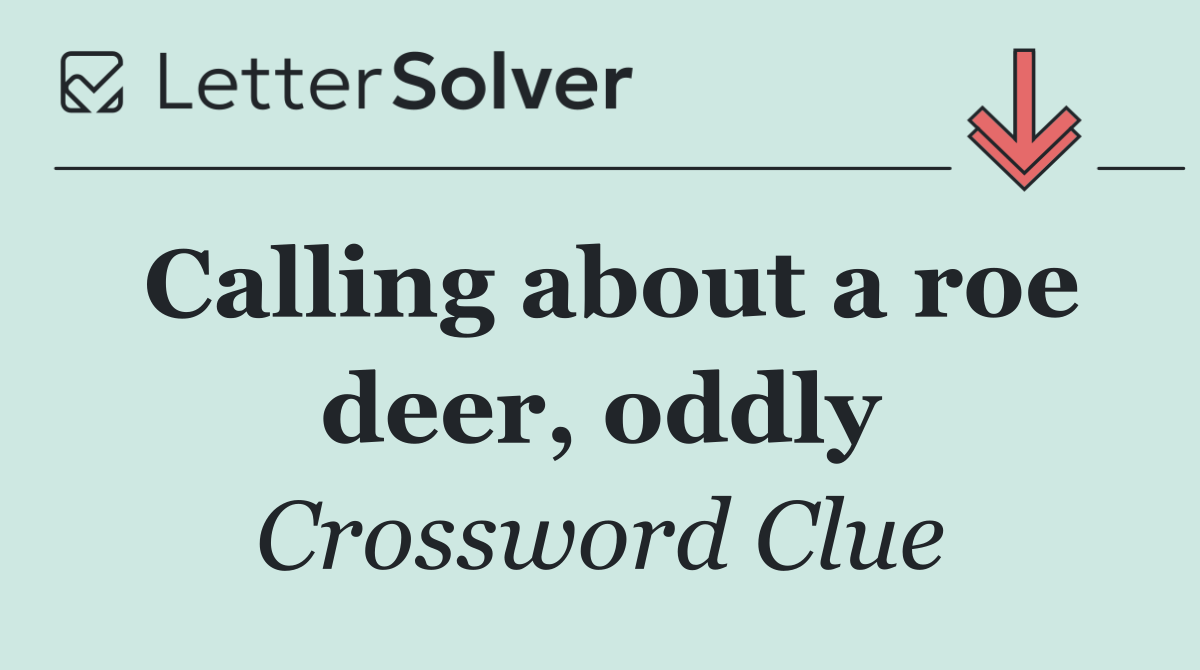 Calling about a roe deer, oddly
