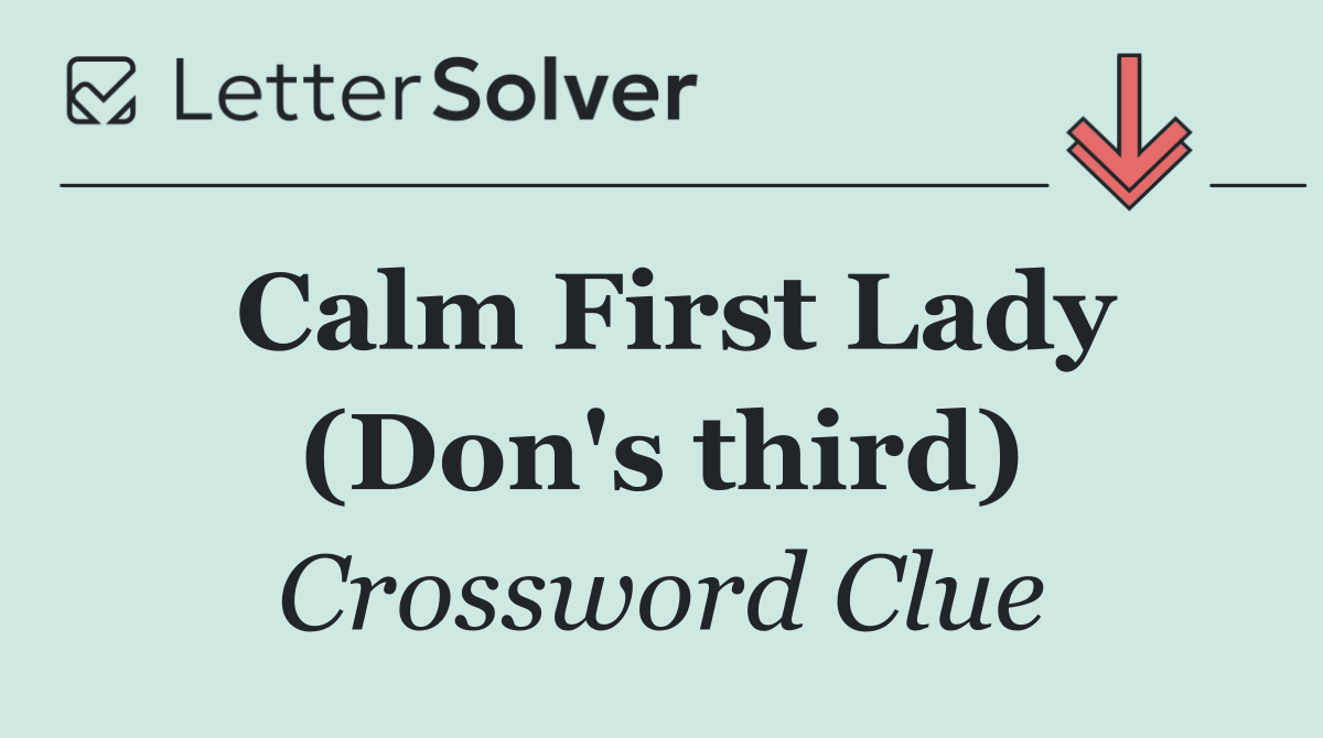 Calm First Lady (Don's third)