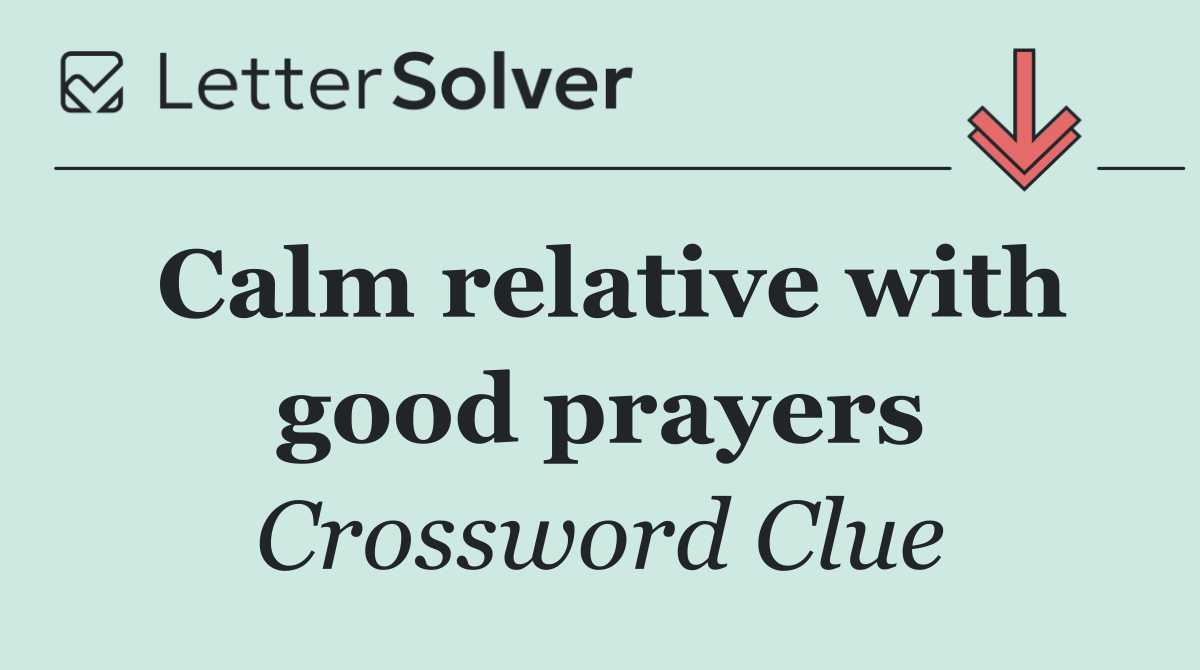 Calm relative with good prayers