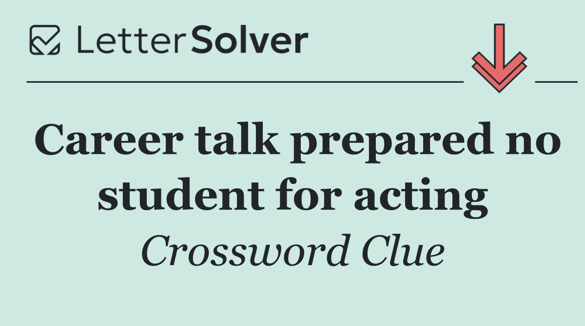 Career talk prepared no student for acting