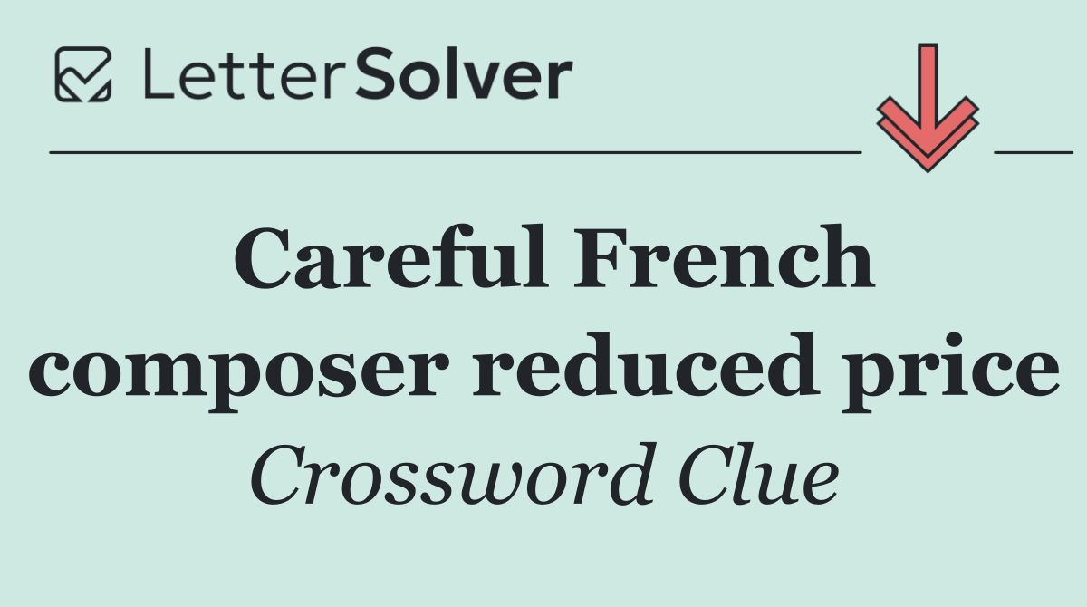 Careful French composer reduced price