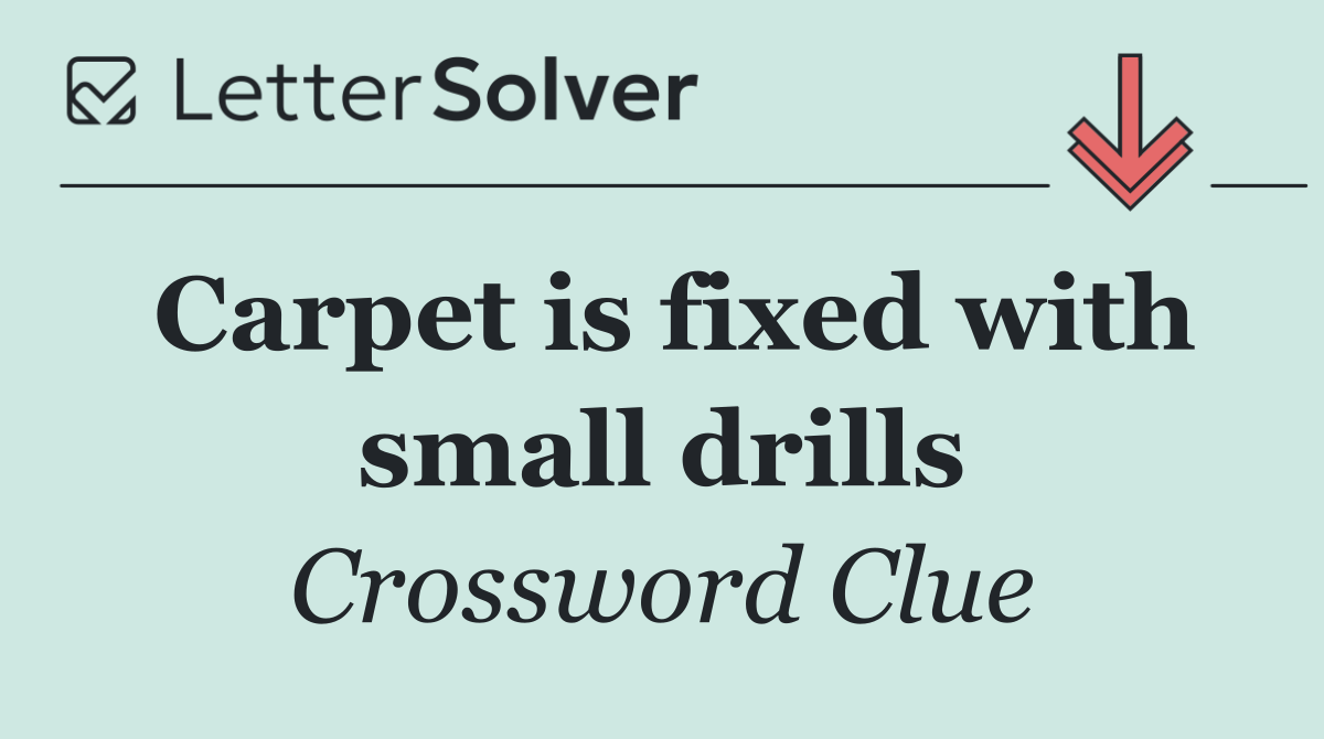 Carpet is fixed with small drills