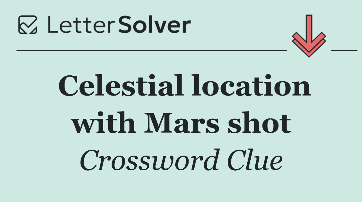 Celestial location with Mars shot