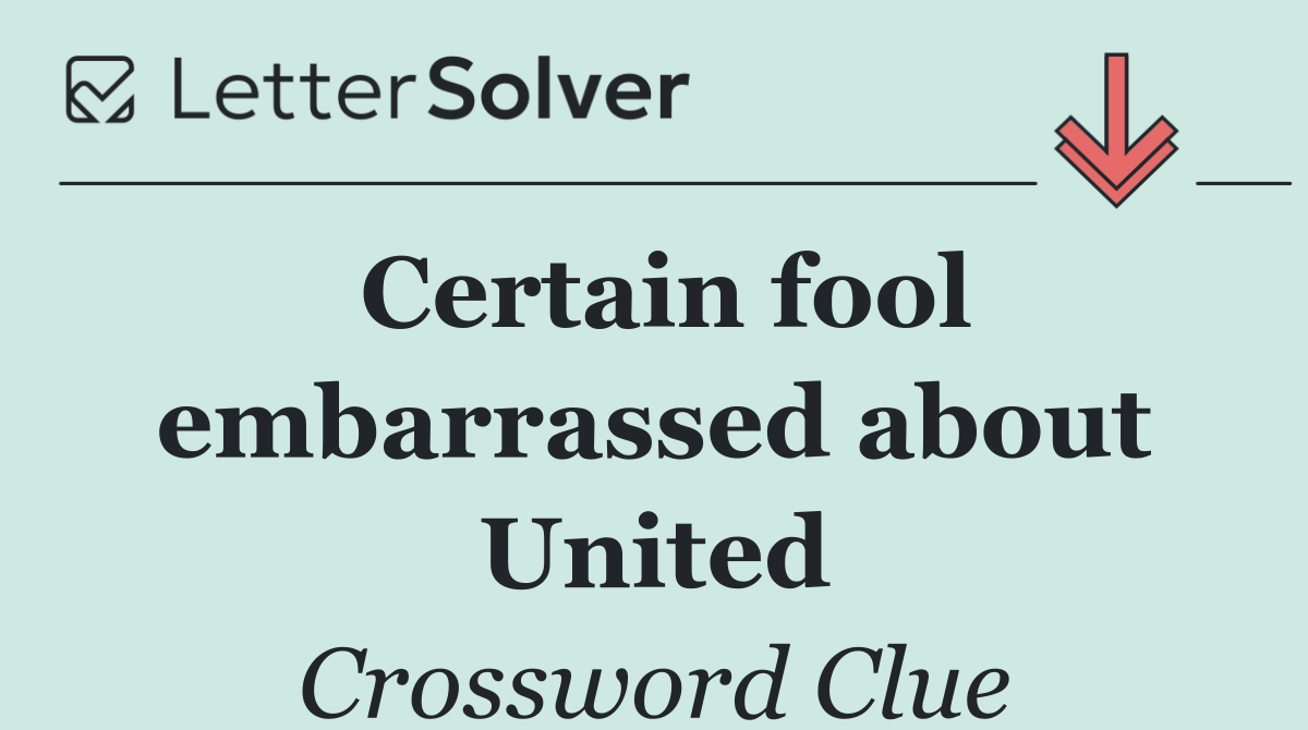 Certain fool embarrassed about United