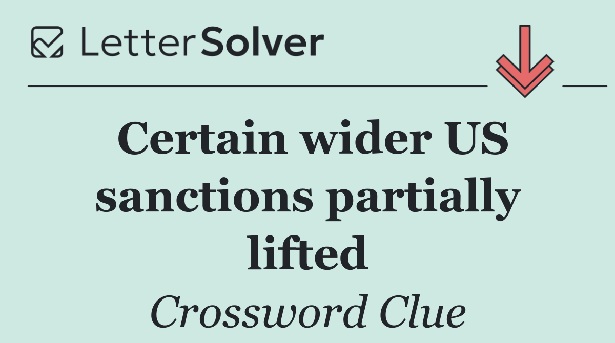 Certain wider US sanctions partially lifted