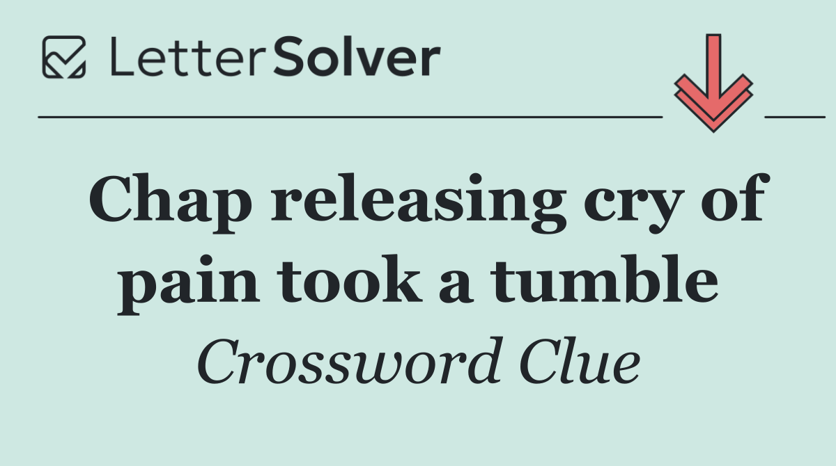 Chap releasing cry of pain took a tumble