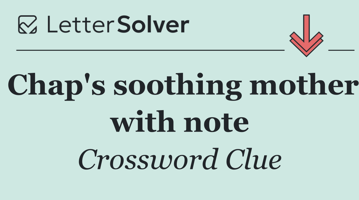 Chap's soothing mother with note