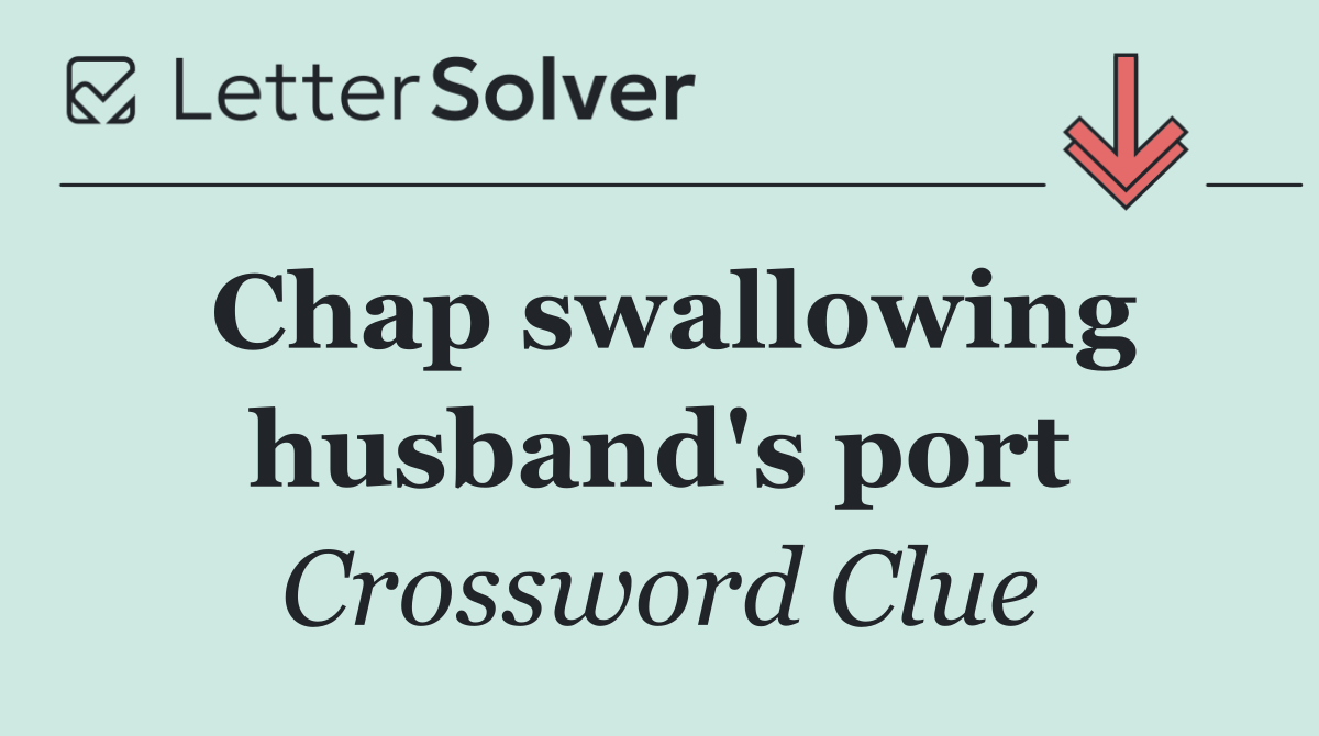 Chap swallowing husband's port