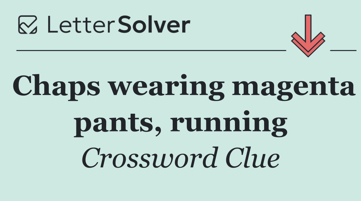 Chaps wearing magenta pants, running