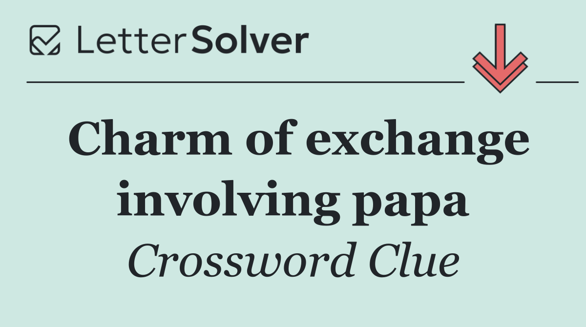 Charm of exchange involving papa
