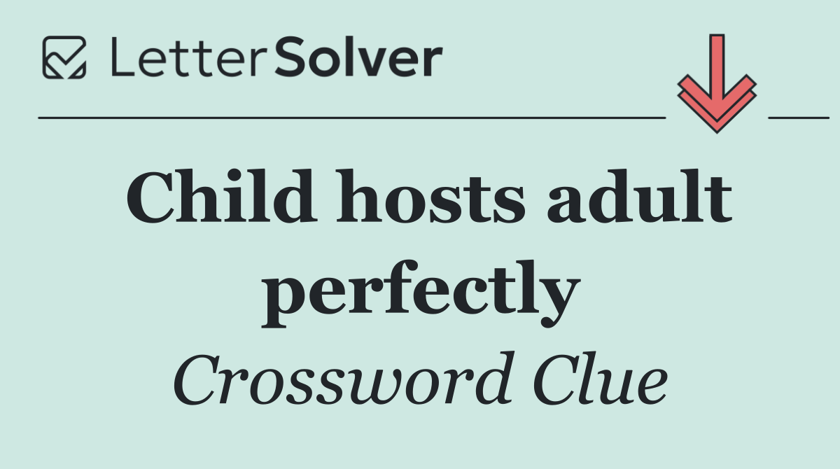 Child hosts adult perfectly