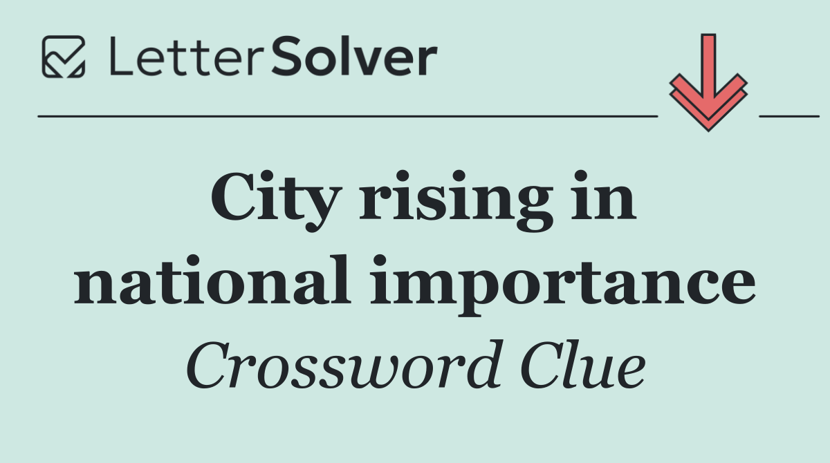 City rising in national importance
