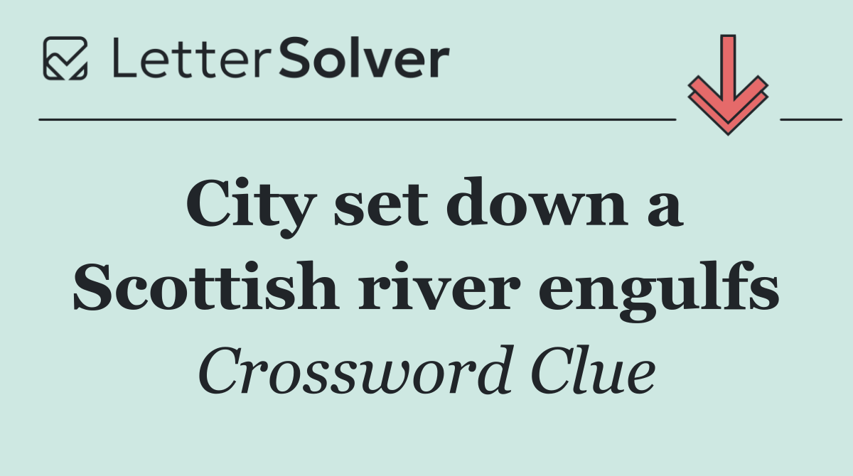 City set down a Scottish river engulfs