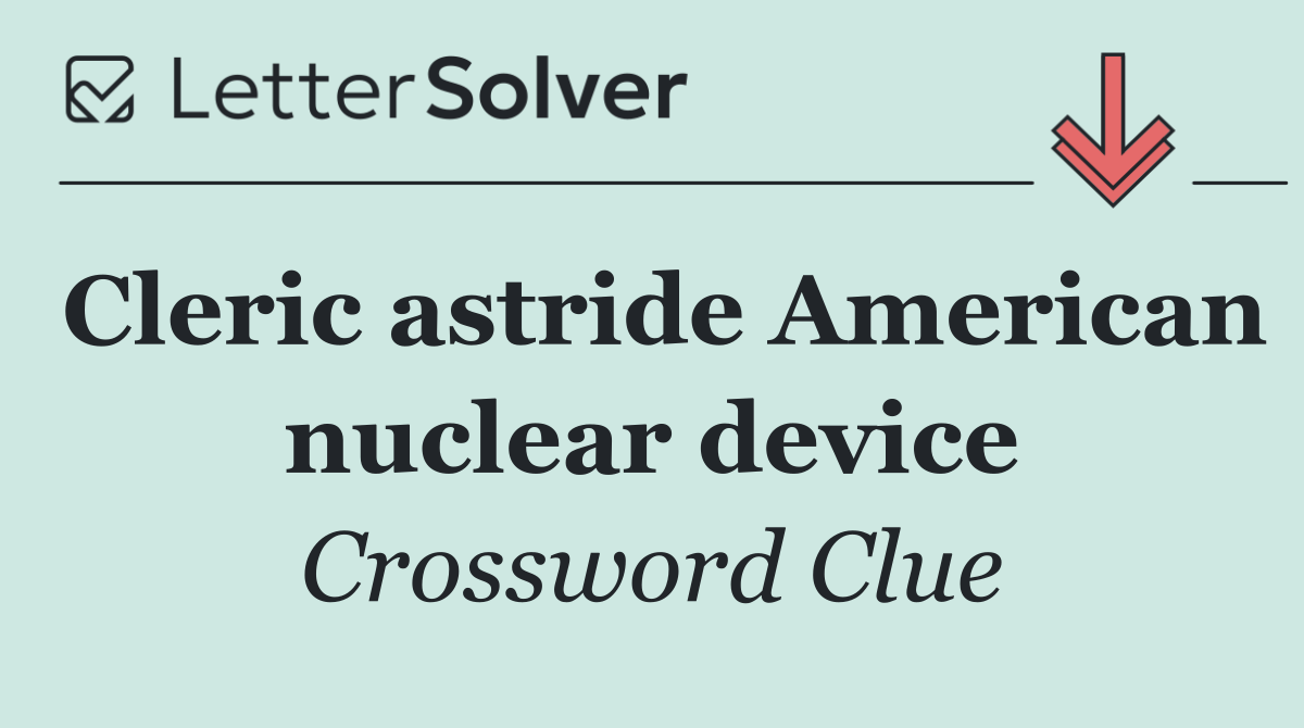 Cleric astride American nuclear device