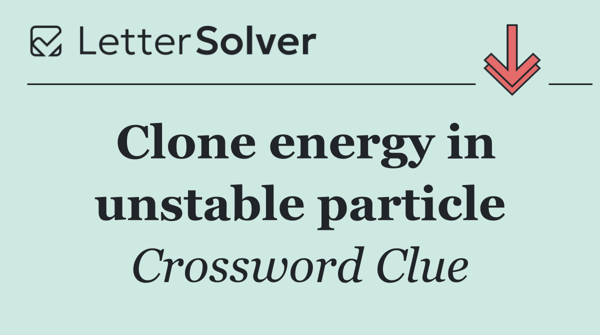 Clone energy in unstable particle
