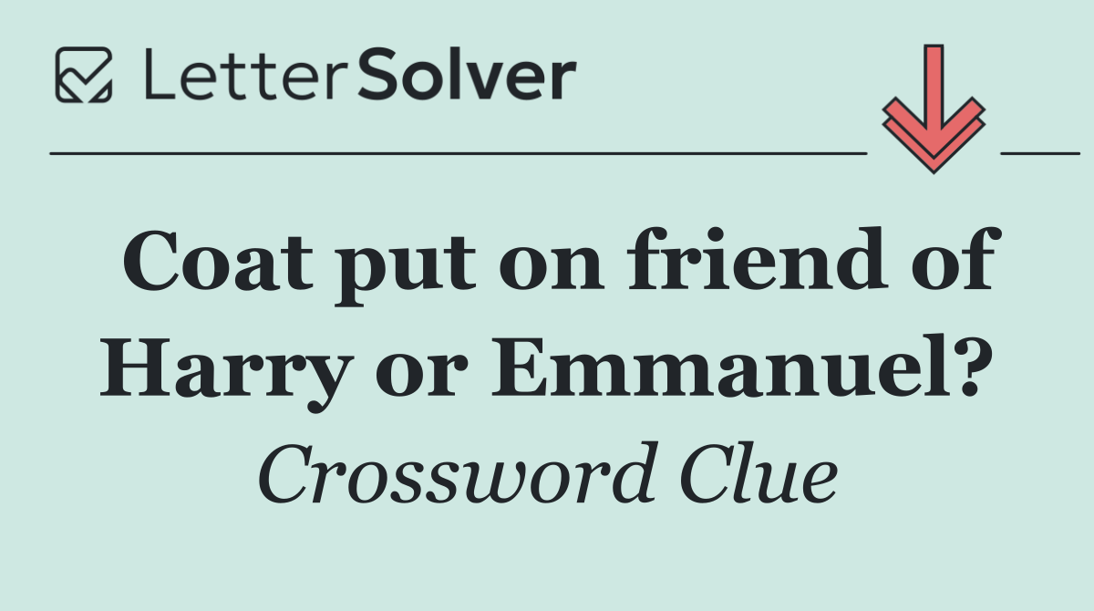 Coat put on friend of Harry or Emmanuel?