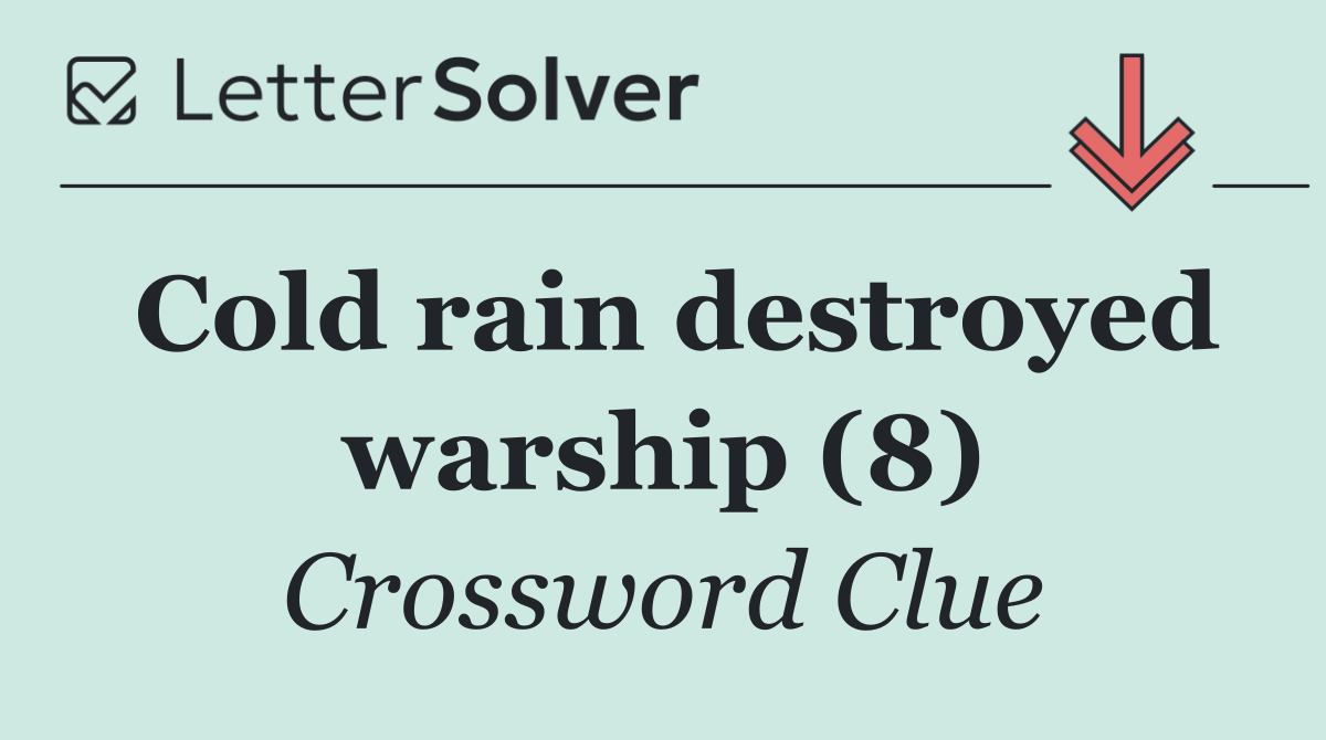 Cold rain destroyed warship (8)