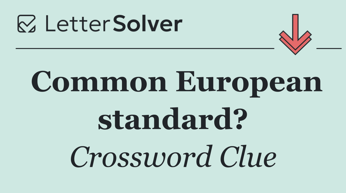 Common European standard?